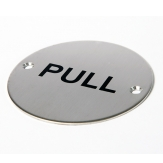 76mm dia. Satin Stainless Steel Circular PULL Sign