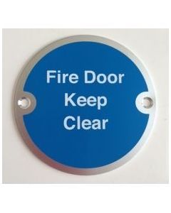 Satin Aluminium 76mm dia. Circular Fire Door Keep Clear Signs