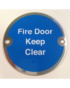 Polished Stainless Steel 76mm dia. Circular Fire Door Keep Clear